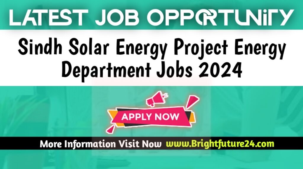 Sindh Solar Energy Project Energy Department Jobs 2024