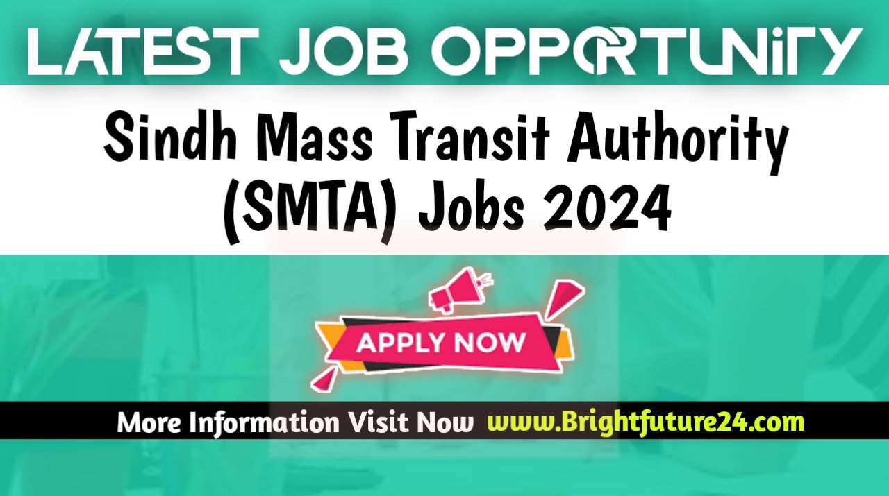 Job Vacancies at Sindh Mass Transit Authority 2024