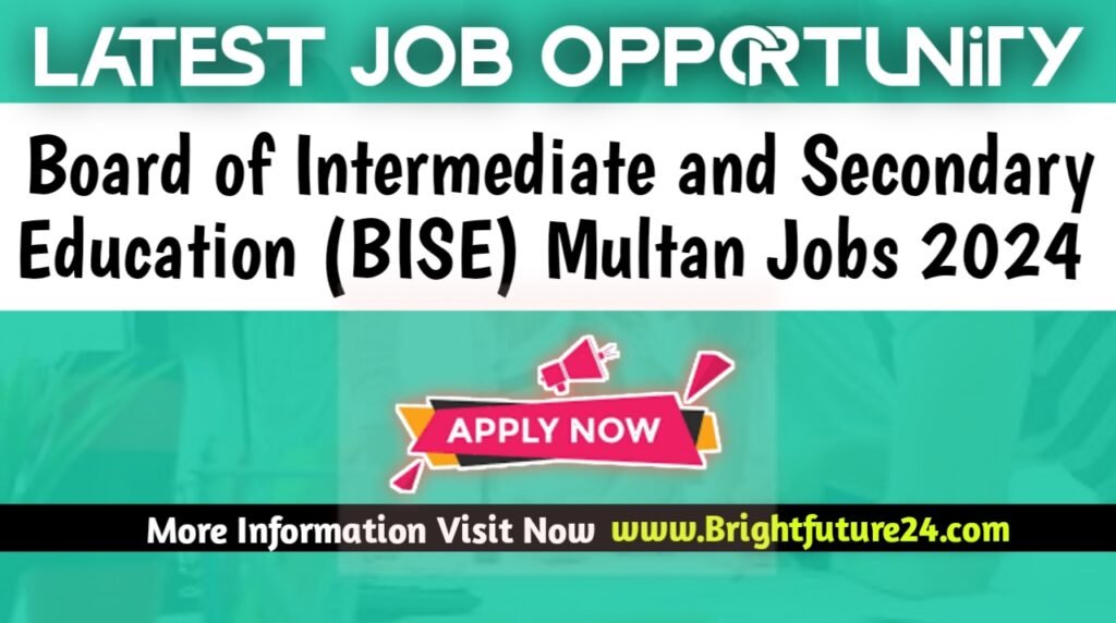 Board of Intermediate & Secondary Education BISE Multan Jobs 2024