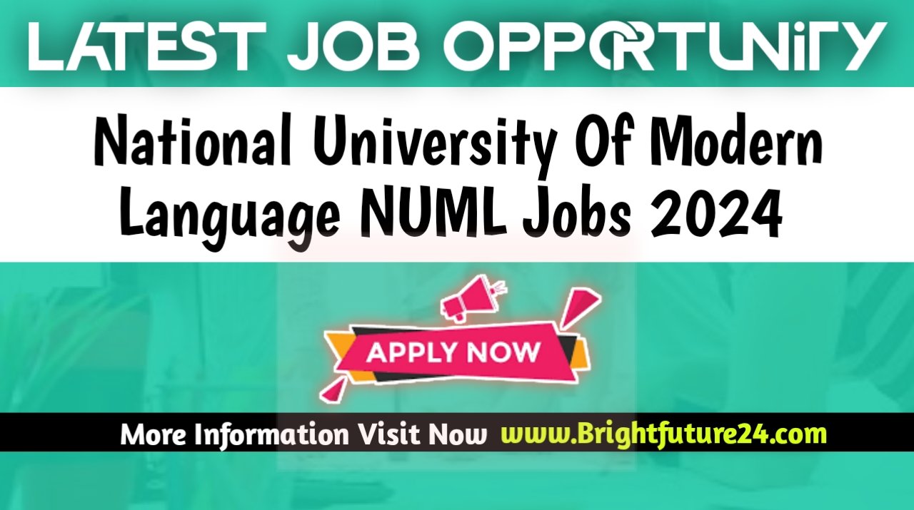 National University of Modern Languages NUML Jobs 2025