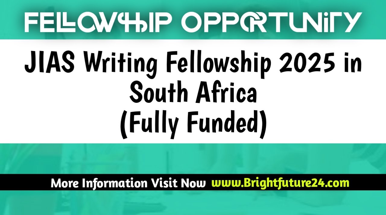 JIAS Writing Fellowship 2025 in South Africa (Fully Funded)