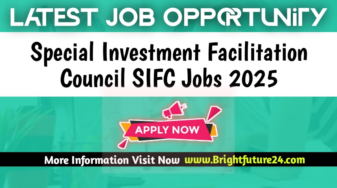 Special Investment Facilitation Council SIFC Jobs 2025