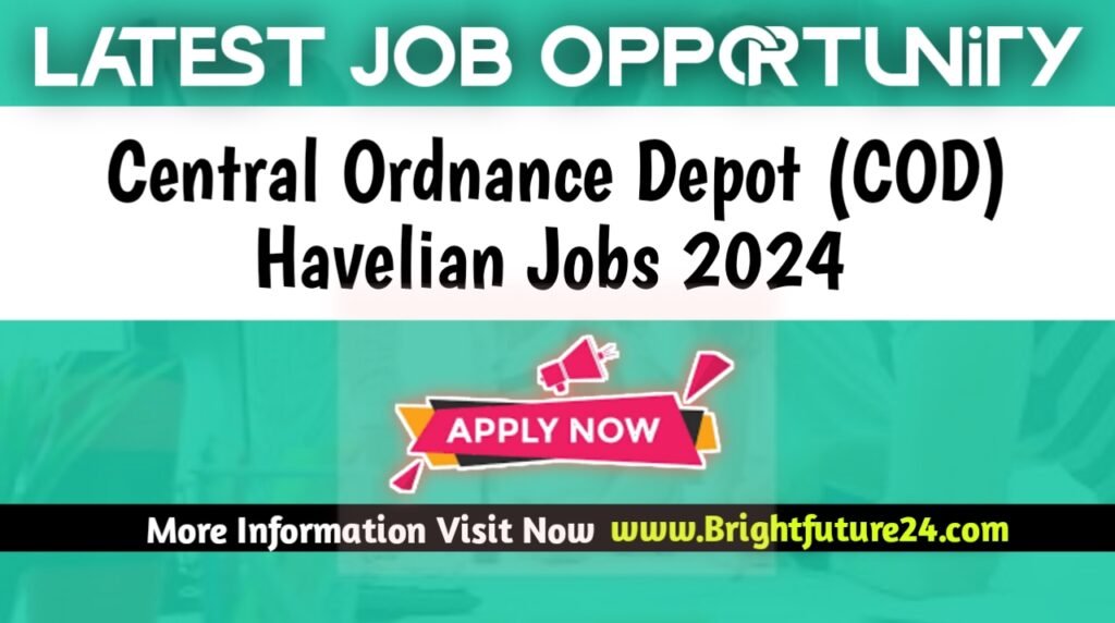 Central Ordnance Depot COD Havelian Jobs 2025