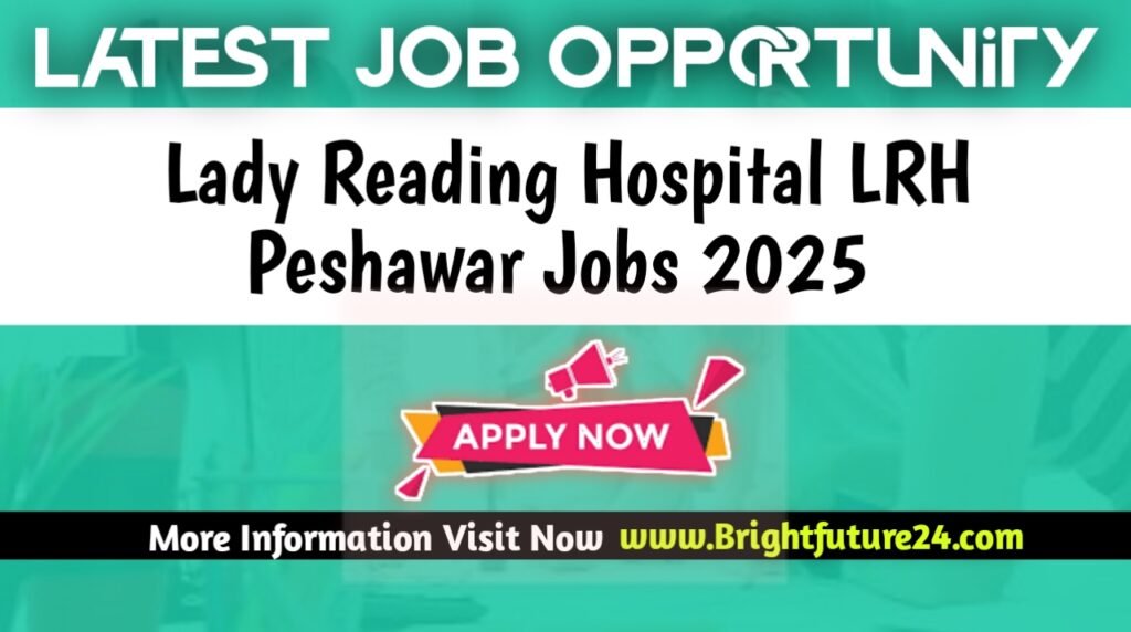 Lady Reading Hospital Peshawar Jobs 2025