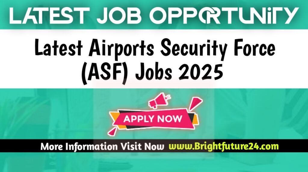 Latest Airport Security Force ASF Jobs 2025