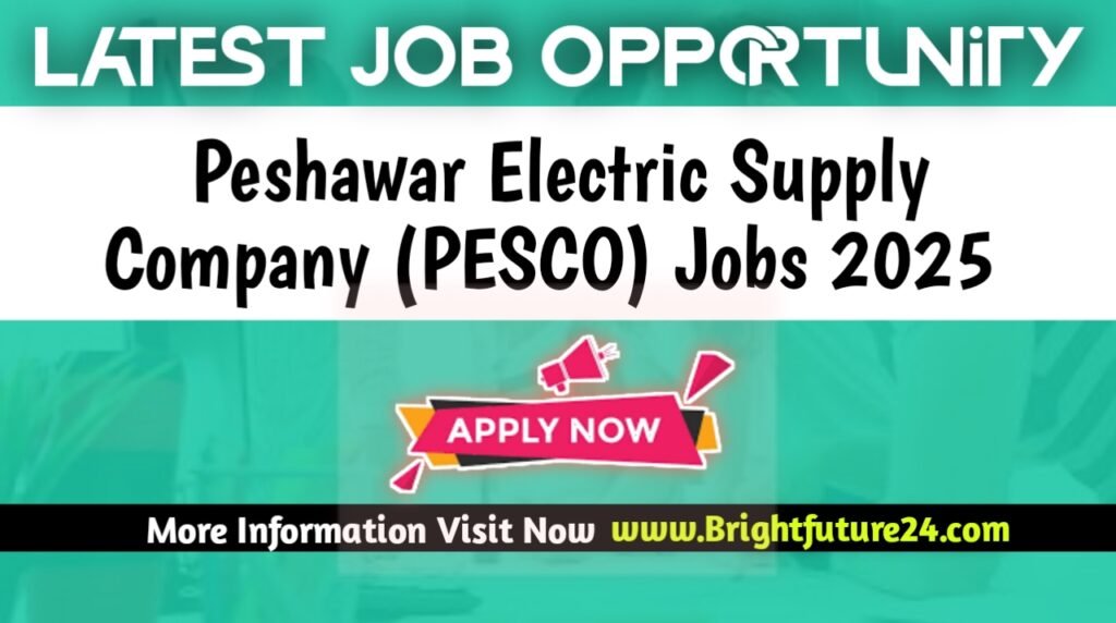 Peshawar Electric Supply Company PESCO Jobs 2025