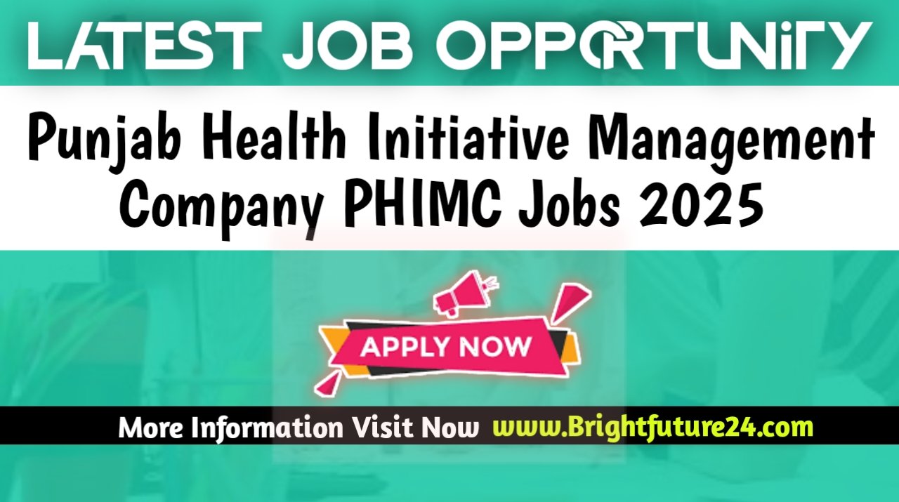 Punjab Health Initiative Management Company PHIMC Jobs 2025