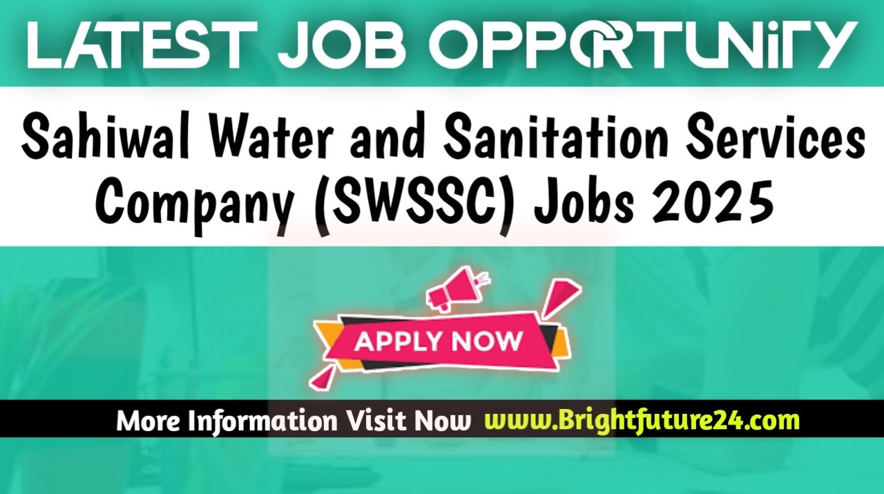 Latest Sahiwal Water and Sanitation Services Company SWSSC Jobs 2025