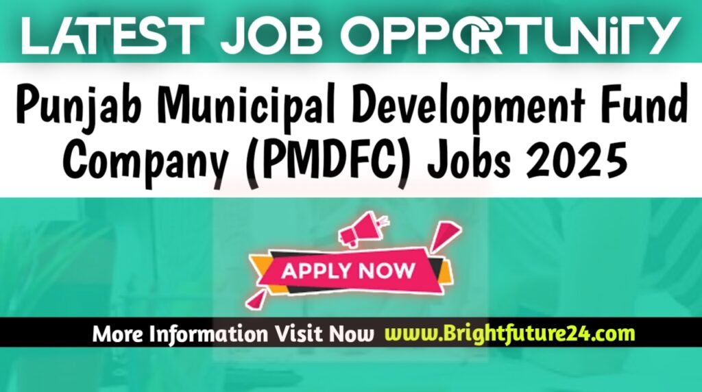 Punjab Municipal Development Fund Company PMDFC Jobs 2025