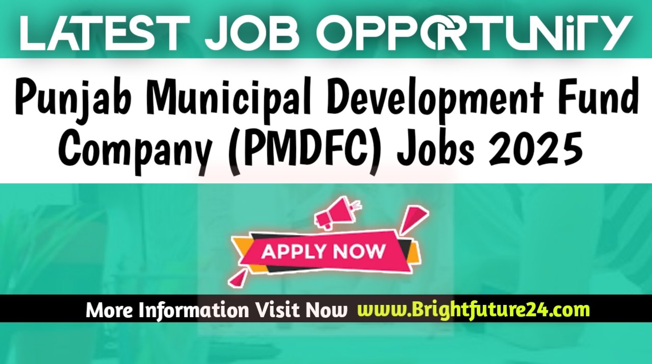 Punjab Municipal Development Fund Company PMDFC Jobs 2025