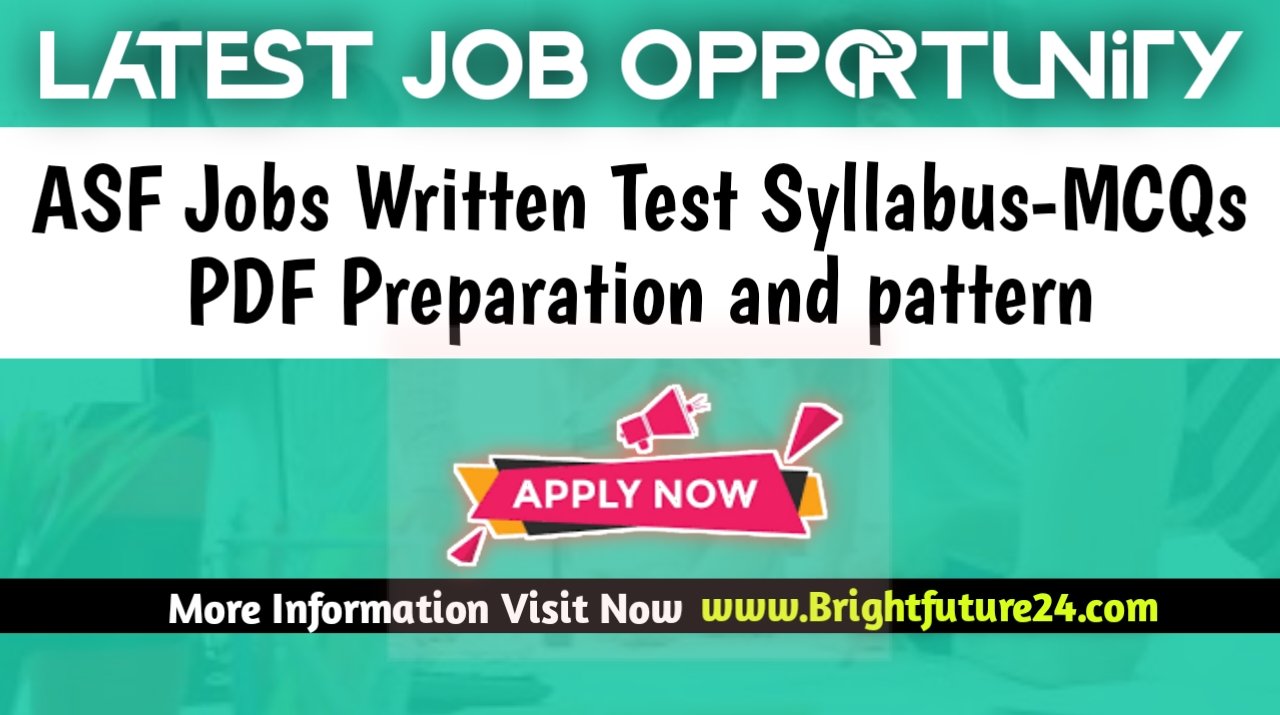 ASF Jobs 2025 Written Test Syllabus - MCQs PDF Preparation and pattern