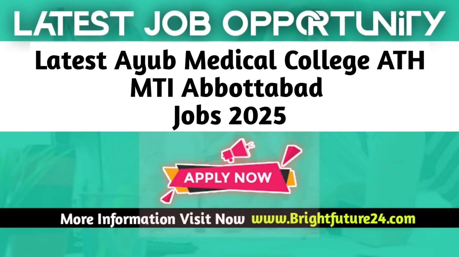 Ayub Medical College ATH MTI Abbottabad Jobs 2025