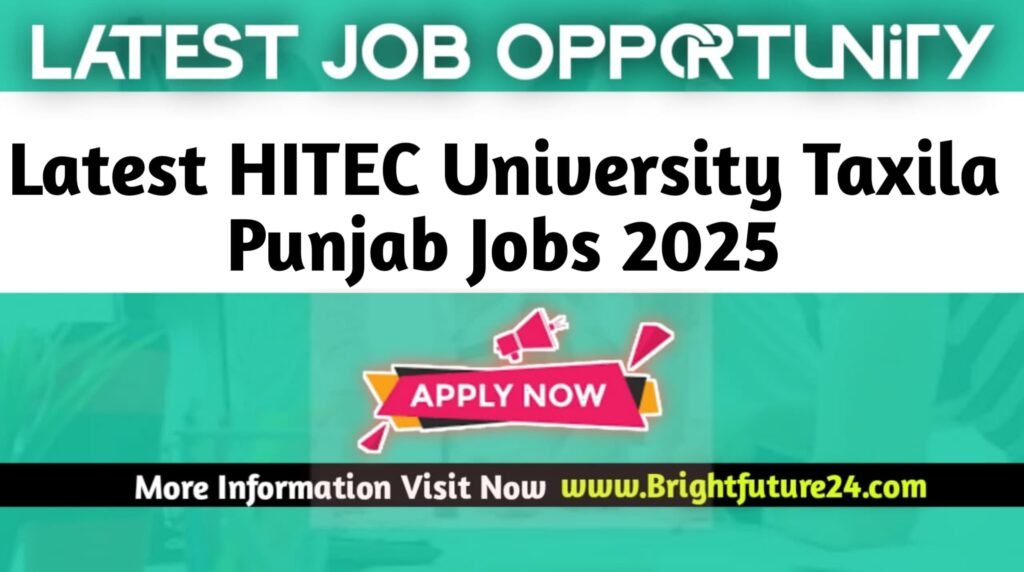 HITEC University Taxila Punjab Jobs 2025