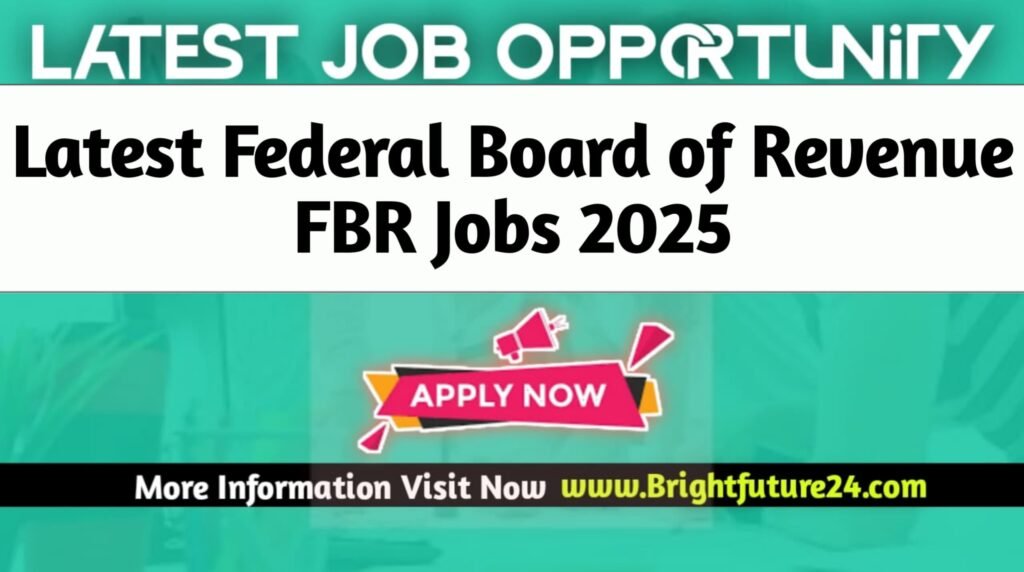 Federal Board of Revenue FBR Jobs 2025