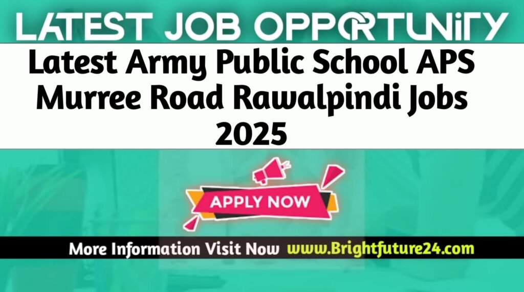 Army Public School APS Murree Road Rawalpindi Jobs 2025