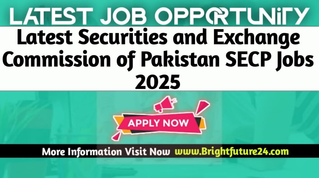 Securities and Exchange Commission of Pakistan (SECP) Jobs 2025