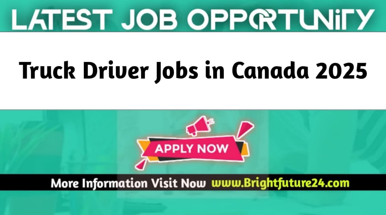 Truck Driver Jobs in Canada 2025